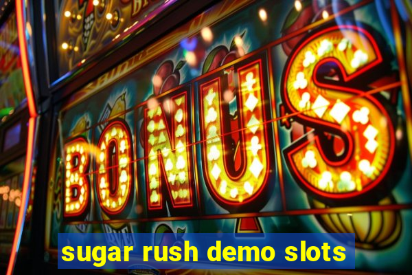 sugar rush demo slots